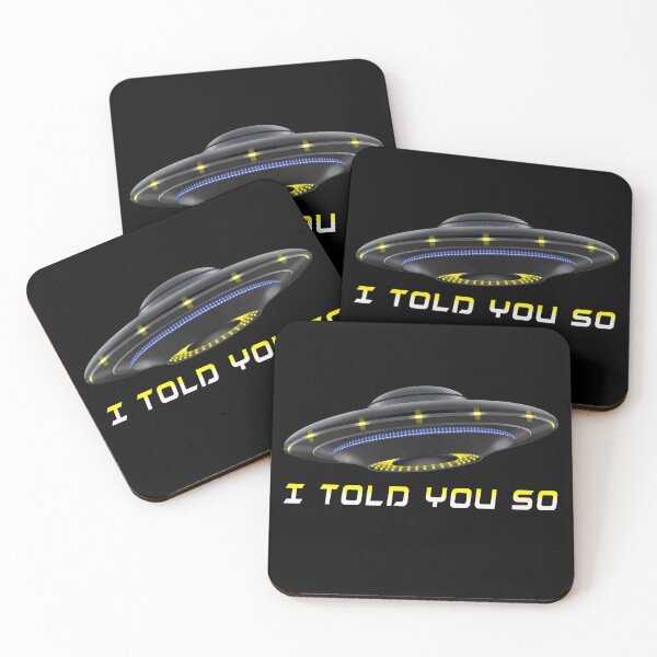 Item preview, UFO I TOLD YOU SO designed and sold by ThanktheMakerT.