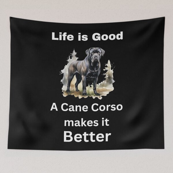Item preview, Life is good, a Cane Corso makes it better designed and sold by BudBrown.