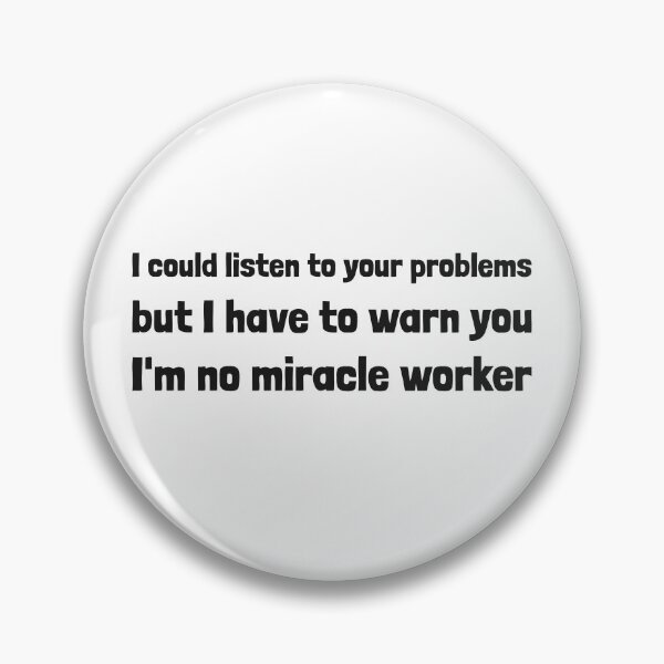 Item preview, Not a miracle worker designed and sold by dgutpro87.
