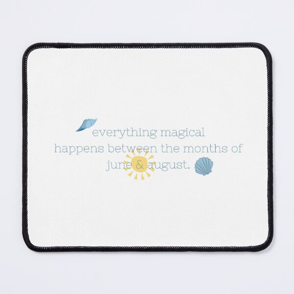Item preview, everything magical happens between the months of june and august designed and sold by lohtus.