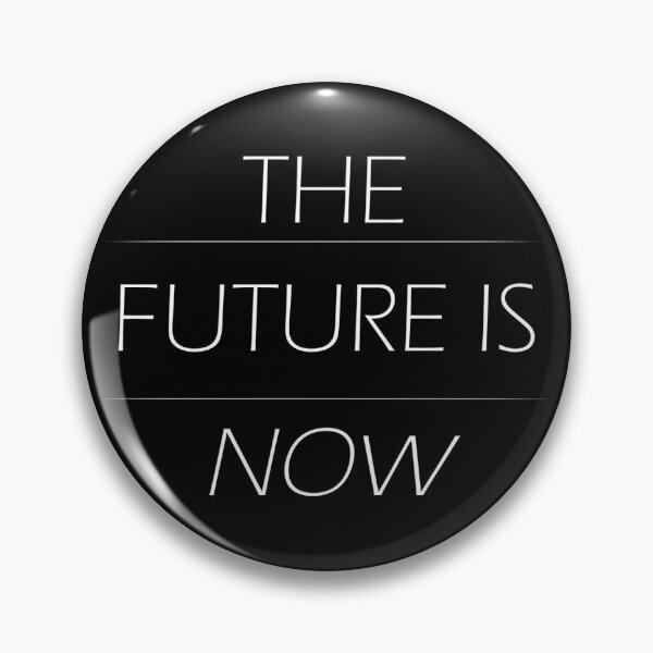 Item preview, FUTURE NOW 	 designed and sold by kqrpgcizreb46.