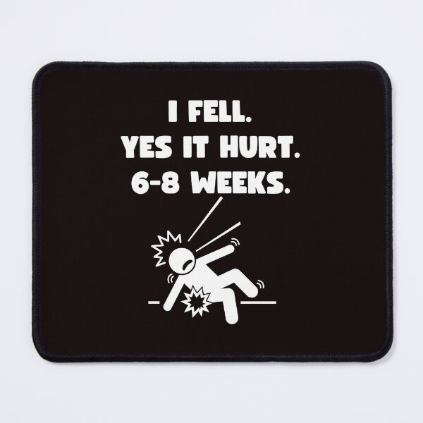 Item preview, Funny I Fell. Yes It Hurts. 6-8 Weeks Broken Bone Recovery designed and sold by MagicSD Designs.