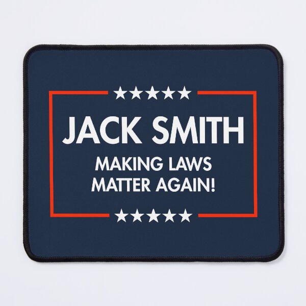Item preview, Jack Smith - Making LAWS Matter Again (bold BLUE) designed and sold by Thelittlelord.