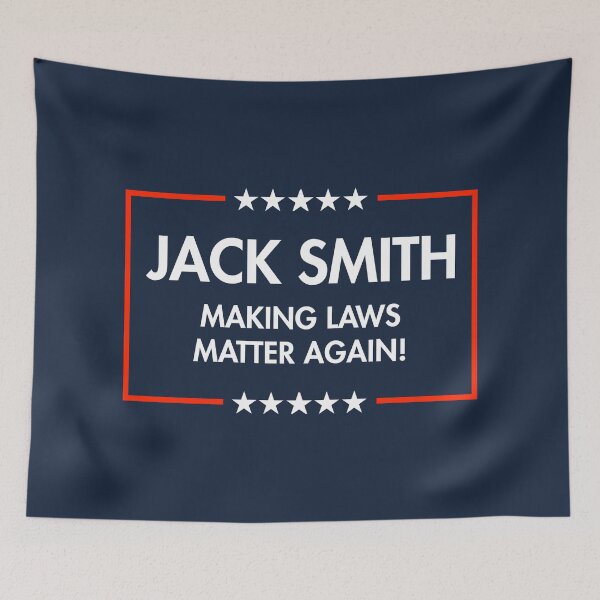 Item preview, Jack Smith - Making LAWS Matter Again (bold BLUE) designed and sold by Thelittlelord.