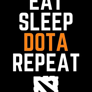 Artwork thumbnail, Eat Sleep Dota Repeat by chanong