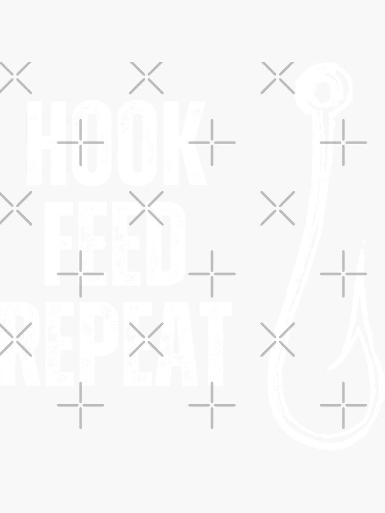 Thumbnail 3 of 3, Sticker, Hook Feed Repeat designed and sold by chanong.