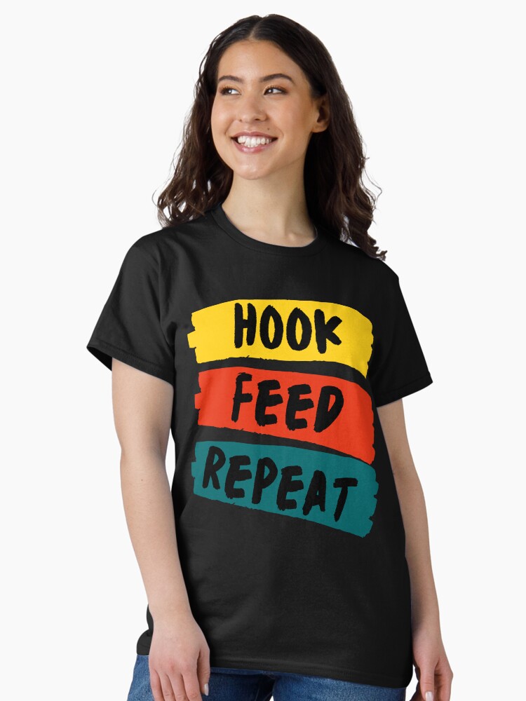 Thumbnail 2 of 7, Classic T-Shirt, Hook Feed Repeat designed and sold by chanong.
