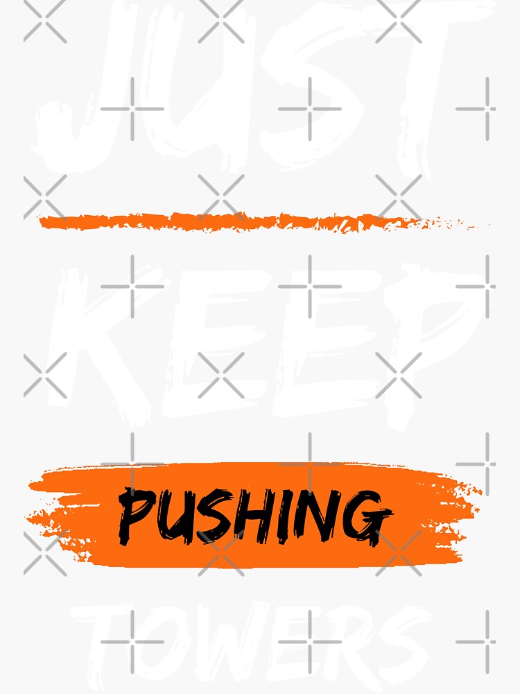 Thumbnail 3 of 3, Sticker, Just Keep Pushing Towers designed and sold by chanong.
