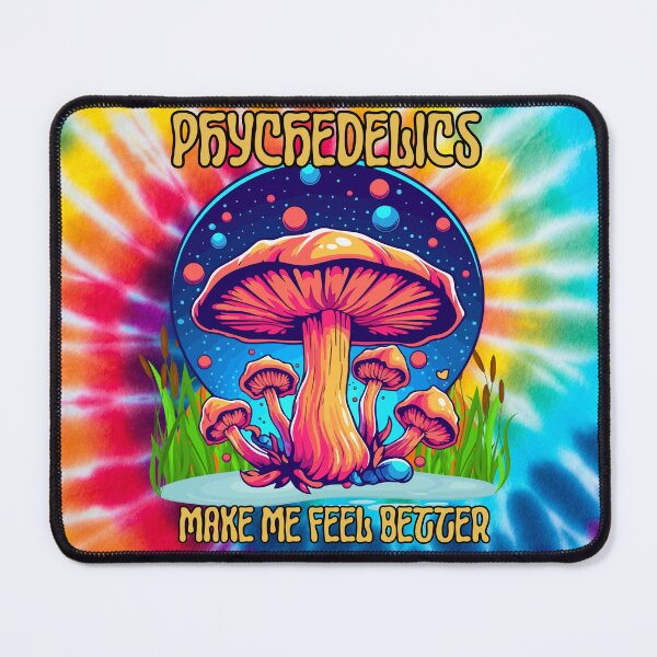 Item preview, Psychedelics make me feel better designed and sold by outlaw70.