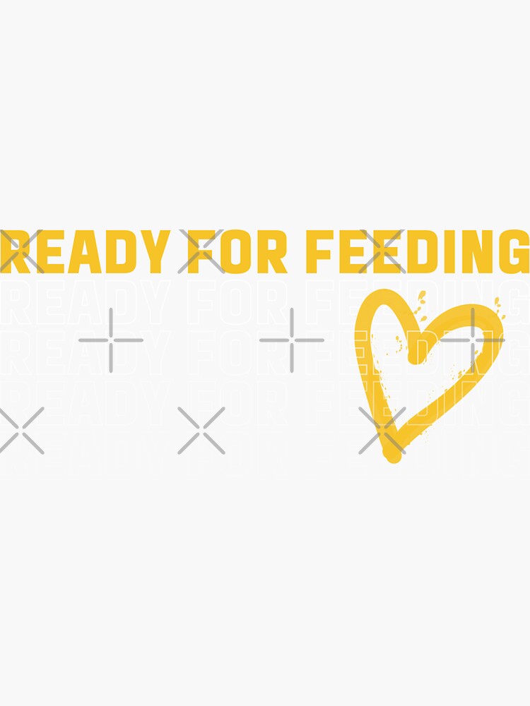 Thumbnail 3 of 3, Sticker, Ready for Feeding designed and sold by chanong.