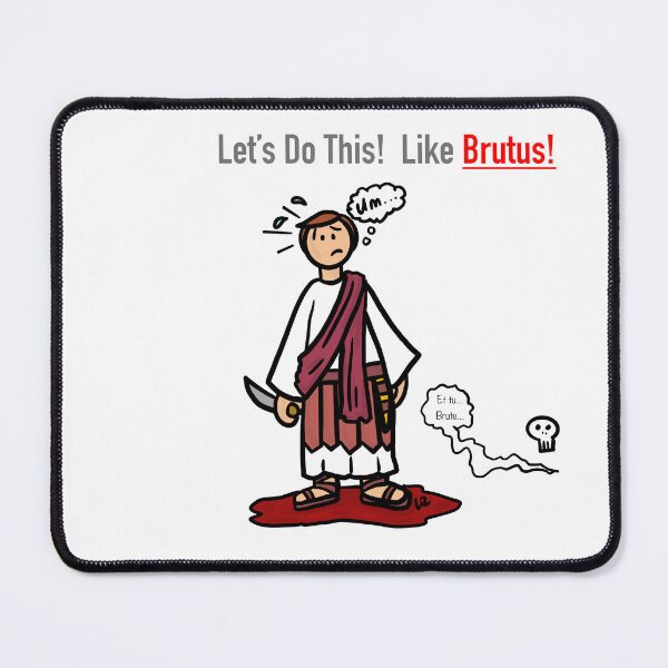 Item preview, Let’s Do This Like Brutus designed and sold by LizHumorComics.
