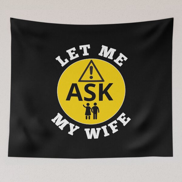 Item preview, Let me ask my wife designed and sold by VicetTees.