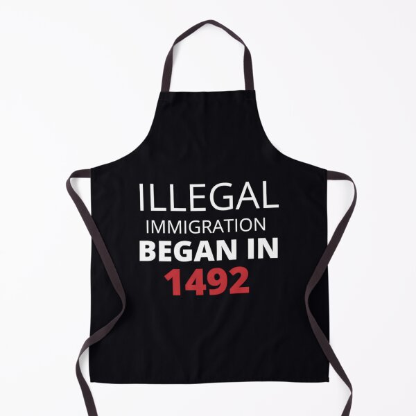 Item preview, illegal immigration began in 1492 designed and sold by stcqqeoffa98.