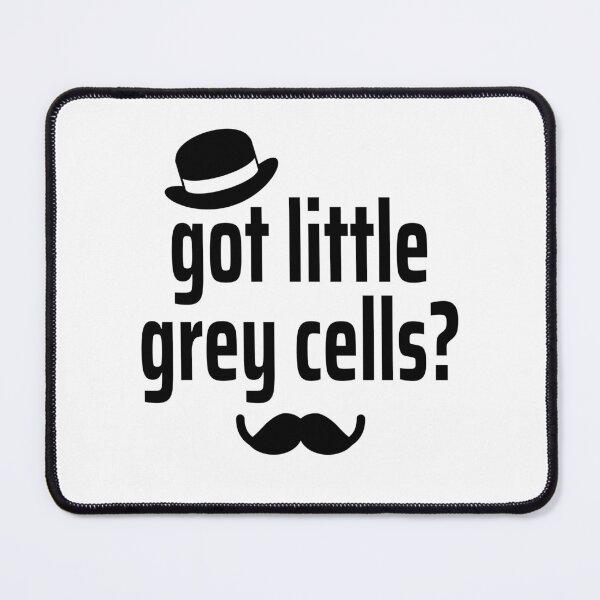 Item preview, Agatha Christie Hercule Poirot - Got Little Grey Cells? designed and sold by humnoo.