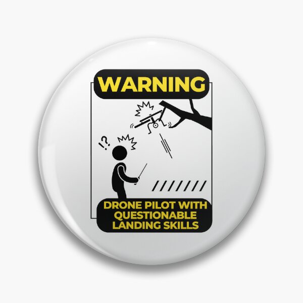 Item preview, Warning Drone Pilot With Questionable Landing Skills designed and sold by ChuckleThreads.