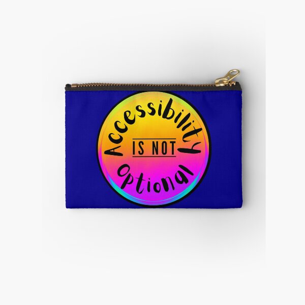 Item preview, Accessibility Is Not Optional designed and sold by Kary Pearson.