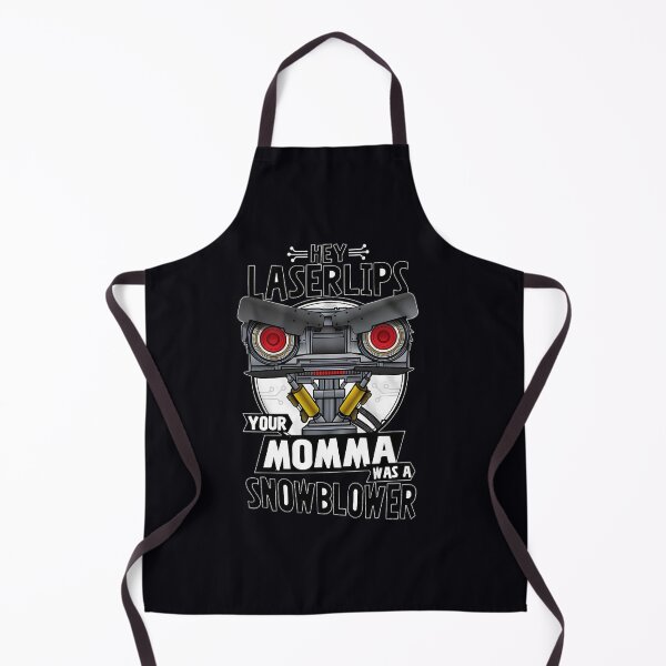 Item preview, Hey Laser Lips Your Mama was A Snowblower s For Fans designed and sold by byizklitrrt41.