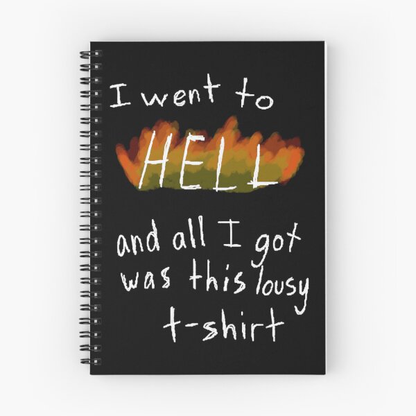 Item preview, I went to hell and all I got was this lousy 	 	 designed and sold by ymasnxrydc36.
