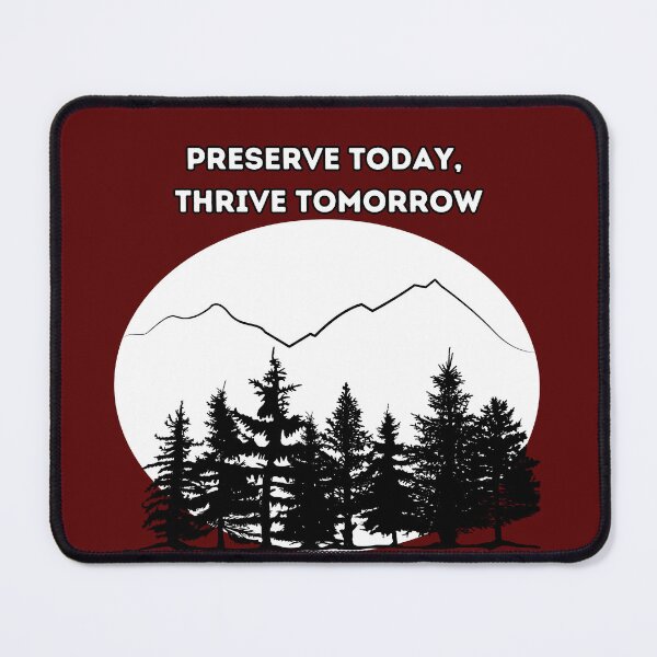 Item preview, Preserve today, Thrive Tomorrow designed and sold by exconclothing.
