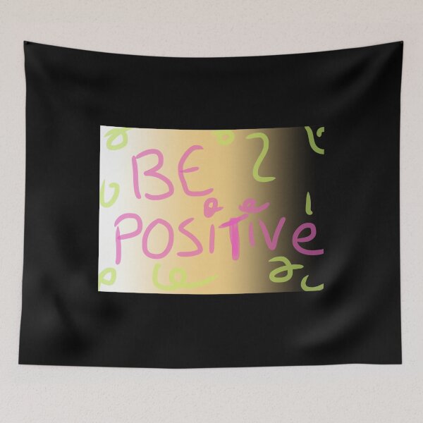 Item preview, Be positive  	 designed and sold by drxepvtqn83.