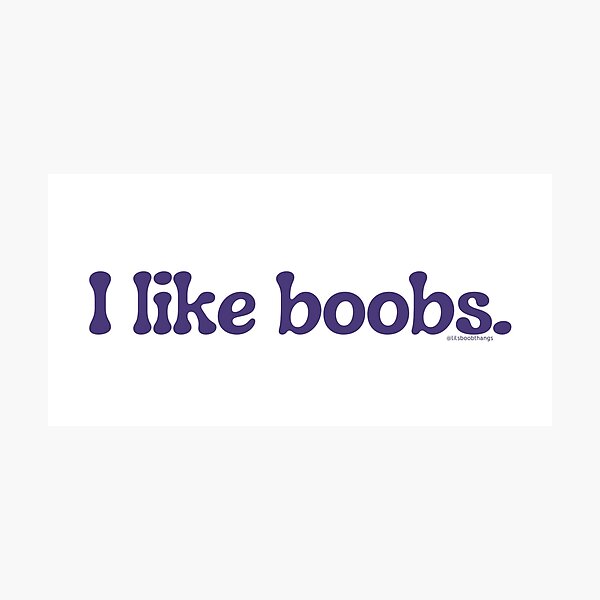Item preview, I like boobs., v20a | lilsboobthangs designed and sold by lilsboobthangs.