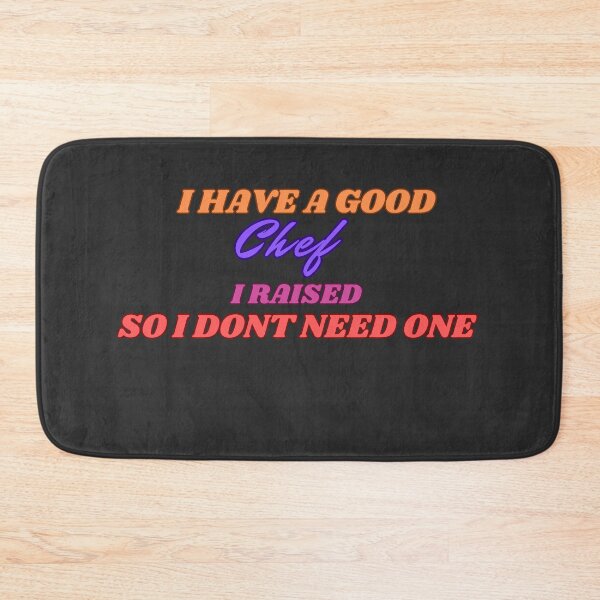 Item preview, I have a good chef I Raised One designed and sold by MCanderart.