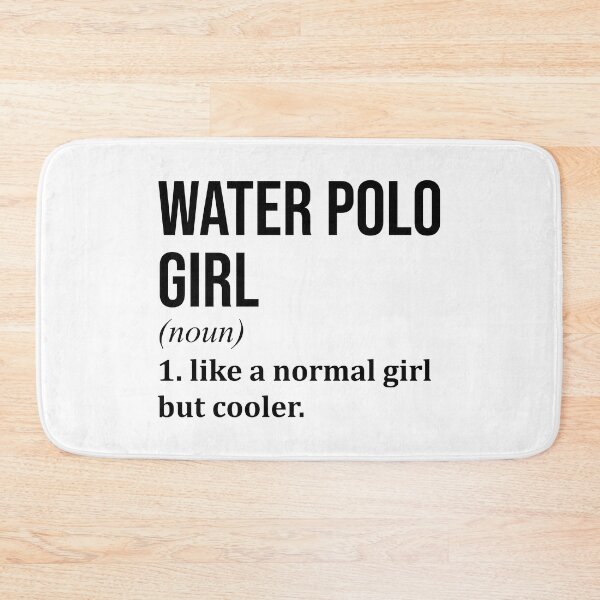 Item preview, Water Polo Girl Definition designed and sold by XCIV.