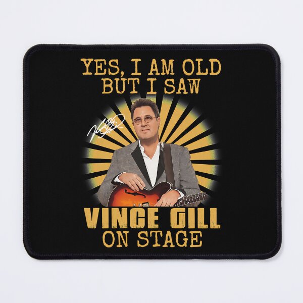 Item preview, So Funny Yes I'M Old But I Saw Vince Gill On Stage Classic Fans designed and sold by ArchiePeaArt.