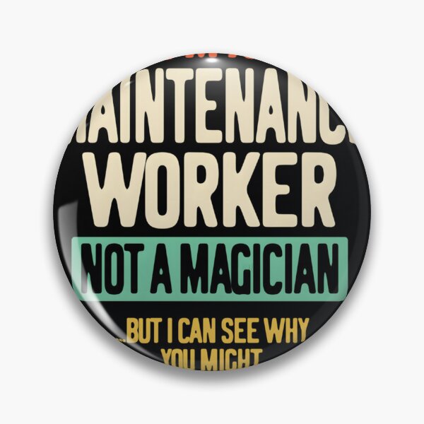 Item preview, I&x27;m a Maintenance Worker Not a Magician  	 		 designed and sold by ymasnxrydc36.
