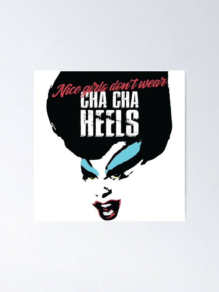 Divine Cha Cha Heels Poster