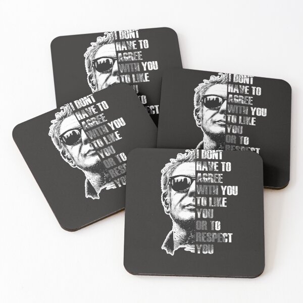 Item preview, Anthony Bourdain I DONT HAVE TO AGREE  designed and sold by KellyHudgins8.