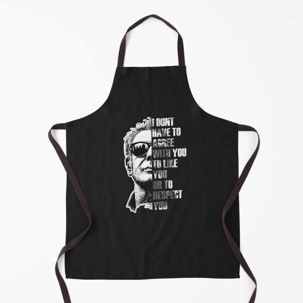 Item preview, Anthony Bourdain I DONT HAVE TO AGREE designed and sold by KellyHudgins8.