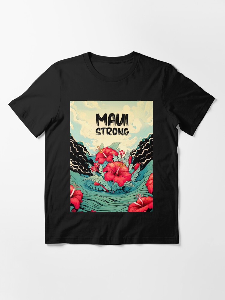 Maui Hawaii: Maui Strong on a Dark Background | Essential T-Shirt