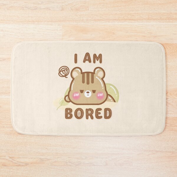 Item preview, Cute Kawaii Chipmunk I am bored designed and sold by cutecozynook.