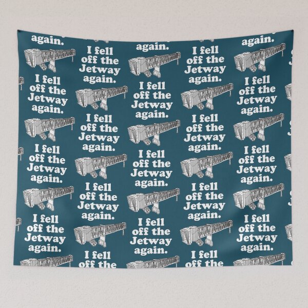 Item preview, I Fell Off The Jetway Again - Dumb And Dumber Quote designed and sold by dalbirmo.
