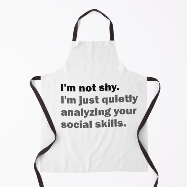 Item preview, I'm not shy - I'm just quietly analyzing your social skills designed and sold by Suzanne-Mercy.