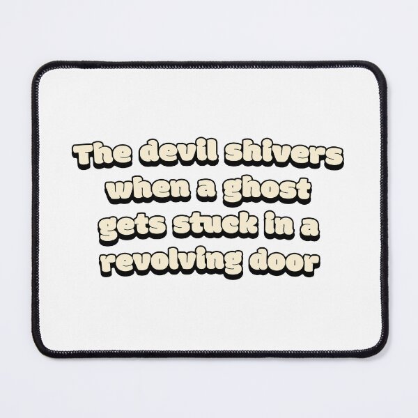 Item preview, The Devil Shivers designed and sold by DisceteDesigns.