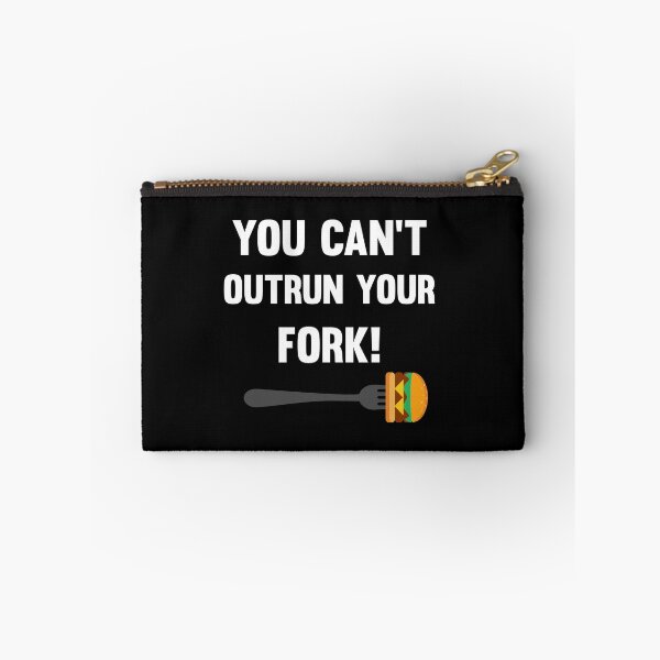 Item preview, You can't outrun your fork! designed and sold by Daytone.