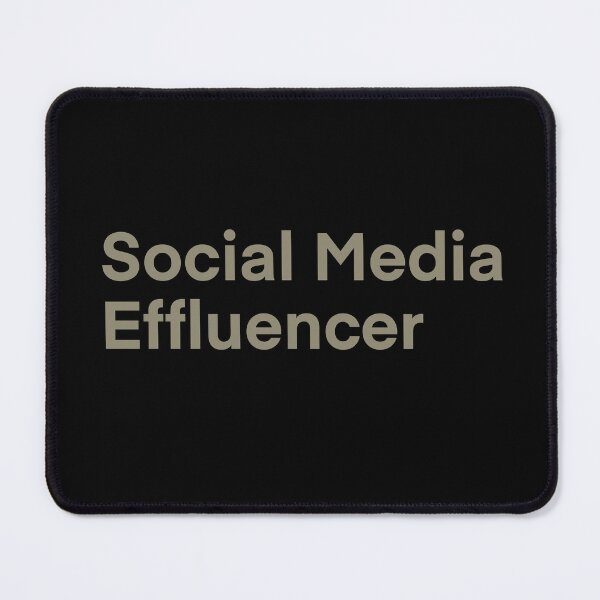 Item preview, Social Media Effluencer designed and sold by Bunchable.