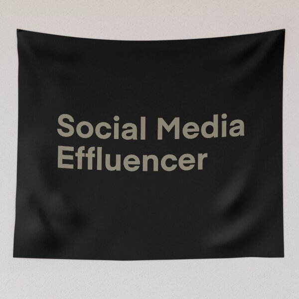 Item preview, Social Media Effluencer designed and sold by Bunchable.