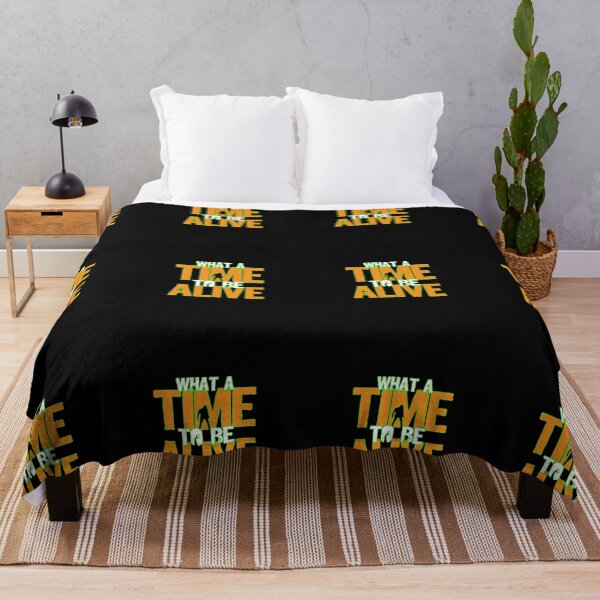 Item preview, What a time to be alive designed and sold by Kuki-shop.