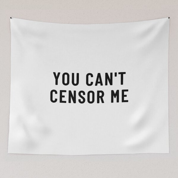 Item preview, You Can't Censor Me Funny Sarcastic designed and sold by gillys.