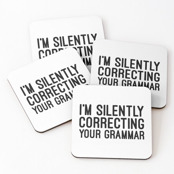 Item preview, I'm Silently Correcting Your Grammar - Funny Sayings designed and sold by texteestore.