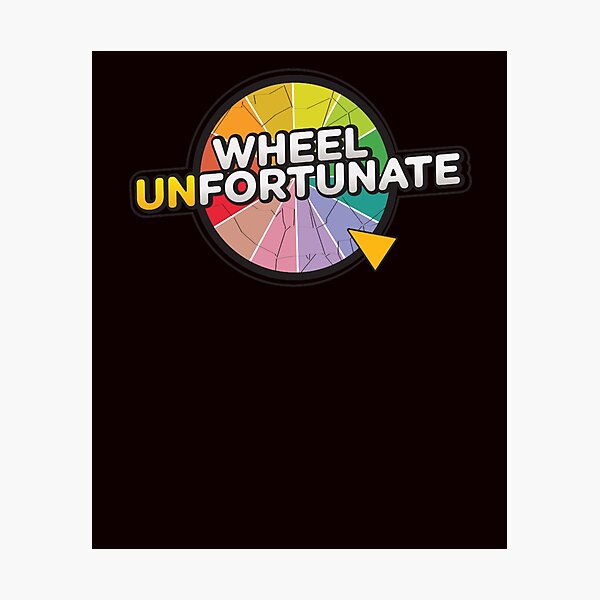 Wheel Unfortunate Over Time Dude Funny Game Photographic Print for Sale by  fomodesigns