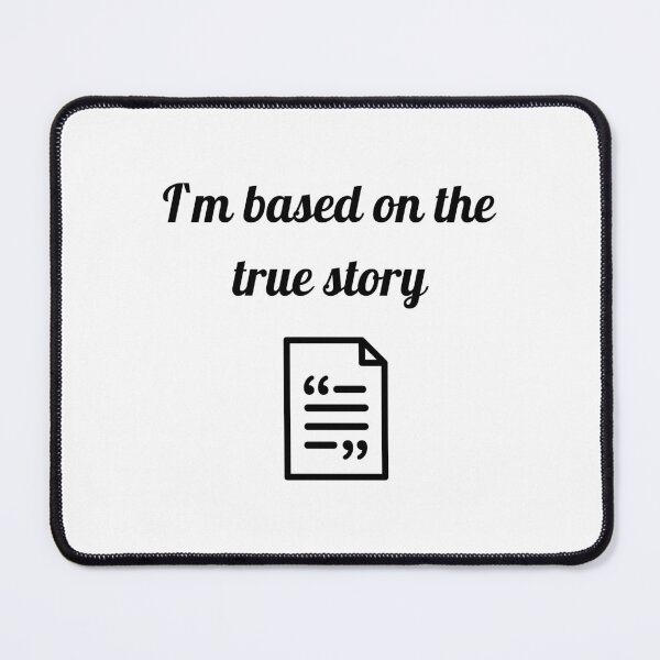 Item preview, I`m based on the true story designed and sold by IgErSTYLE.