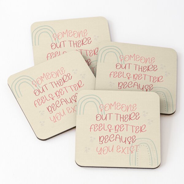 Item preview, Someone Out There Feels Better Because You Exist designed and sold by Libby :).