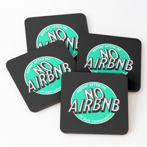 Item preview, Repeat After me, No To Airbnb Support Local Communities - Anti Airbnb Teal designed and sold by SassyArtistry.