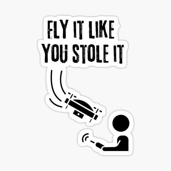 Item preview, Fly It Like You Stole It designed and sold by ChuckleThreads.