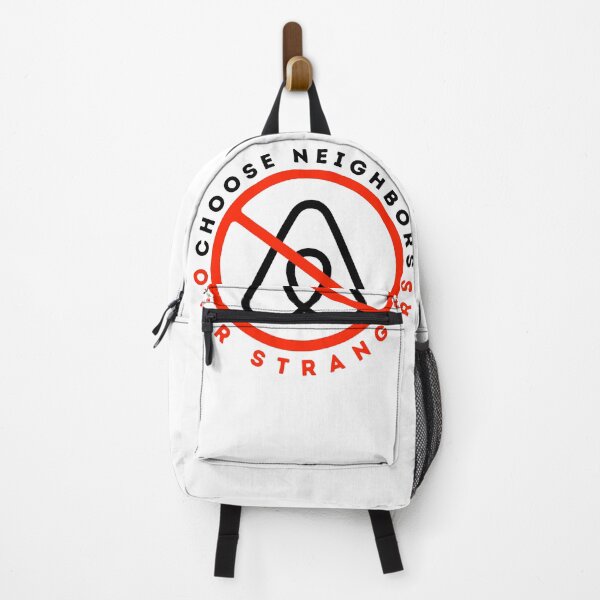 Item preview, Anti Airbnb - Choose Neighbors Over Strangers - Say No To Airbnb designed and sold by SassyArtistry.
