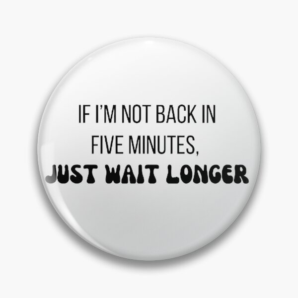 Item preview, Funny late quotes for friends designed and sold by AestHenni17.